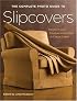 The Complete Photo Guide to Slipcovers: Transform Your Furniture with Fitted or Casual Covers