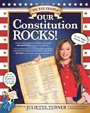 Our Constitution Rocks by Turner, Juliette [2012]