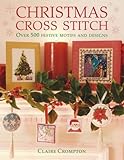 Christmas cross stitch : over 500 festive motifs and designs