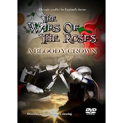 The Wars Of The Roses - A Bloody Crown [DVD]