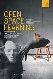 Open-space Learning: A Study in Transdisciplinary Pedagogy (The Wish List (Warwick Interdisciplinary Studies in the Humanities))