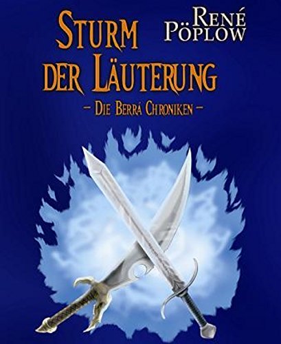 Sturm der Läuterung: Die Berrá Chroniken - Band 3 (German Edition)