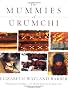 The Mummies of Urumchi