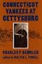 Connecticut Yankees at Gettysburg