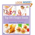 Top 100 Finger Foods: 100 Recipes for a Healthy, Happy Child