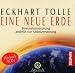 Produkt-Bild: Eine neue Erde: Bewusstseinssprung anstelle von Selbstzerst&ouml;rung - H&ouml;rbuch - 9 CDs