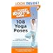 The Pocket Idiot's Guide to 108 Yoga Poses