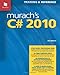 Murach's C# 2010: Training & Reference