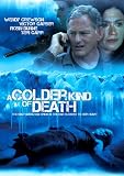 A Colder Kind of Death