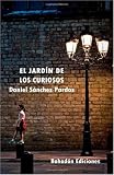El Jardín de los Curiosos (Spanish Edition)