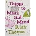 Things to Make and Mend