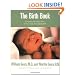 The Birth Book: Everything You Need to Know to Have a Safe and Satisfying Birth (Sears Parenting Library)