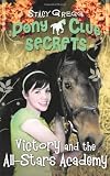 Pony Club Secrets (8) - Victory and the All-Stars Academy