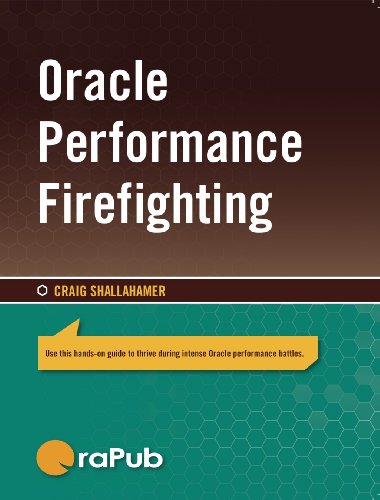 Oracle Performance Firefighting