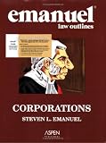 Emanuel Law Outlines: Corporations (AspenLaw Studydesk Edition) (Emanuel Law Outlines)