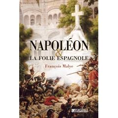 Napol�on et la folie espagnole