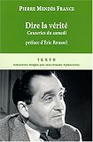 Dire la vérité : Causeries du samedi, juin 1954 - février 1955