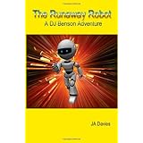the runaway robot a dj benson adventure