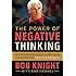 The Power of Negative Thinking: An Unconventional Approach to Achieving Positive Results