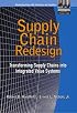 Supply Chain Redesign: Transforming Supply Chains into Integrated Value Systems (paperback)