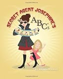 Secret Agent Josephine's ABC's
