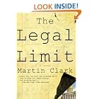 The Legal Limit by Martin Clark