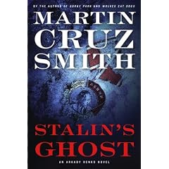 Stalin's Ghost: An Arkady Renko Novel (Arkady Renko Novels)