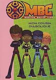 Monster Buster Club, Tome 2 : Mon cousin diabolique
