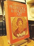 Larousse encyclopedia of prehistoric and ancient art : art and mankind
