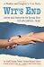 Wits End: Advice and Resources for Saving Your Out-of-Control Teen