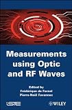 Measurements Using Optic and RF Waves