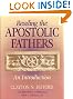 Reading the Apostolic Fathers: An Introduction