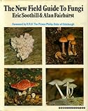 The new field guide to fungi