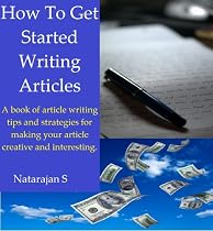 Click to Download Free Kindle Book -> HOW TO GET STARTED WRITING ARTICLES