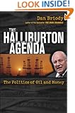 The Halliburton Agenda: The Politics of Oil and Money