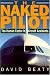 The Naked Pilot: The Human Factor in Aircraft Accidents