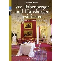 Wo Babenberger und Habsburger residierten: Vom Markgrafensitz zur kaiserlichen Hofburg