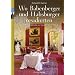 Wo Babenberger und Habsburger residierten: Vom Markgrafensitz zur kaiserlichen Hofburg
