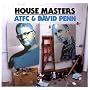 House Masters Atfc & David Penn