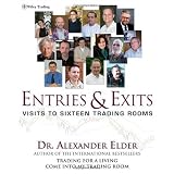 Entries & Exits: Visits to 16 Trading Rooms (Wiley Trading)