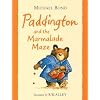 Paddington and the Marmalade Maze