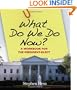 What Do We Do Now?: A Workbook for the President-elect