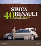 De Simca � Renault : 40 ans de design...