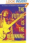 The Future Is the Beginning: The Word...