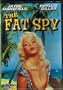 The Fat Spy