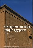 Enseignement d\'un temple égyptien : Conception architectonique du temple d\'Hathor à Dendara