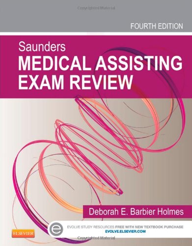 Saunders Medical Assisting Exam Review, 4e