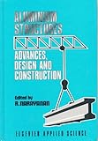 Aluminium structures : advances, design and construction