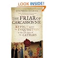 The Friar of Carcassonne: The Last Days of the Cathars: Revolt Against the Inquisition in the Last Days of the Cathars