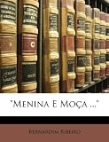 "Menina E Moça ..." (Portuguese Edition)